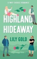 -: Highland Hideaway