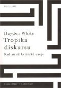 White Hayden: Tropika diskursu:Kulturně-kritické eseje