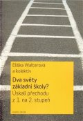 Průcha Jan: Dva světy základní školy?
