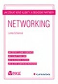 Schánová Lenka: Networking - Jak získat nové klienty a obchodní partnery