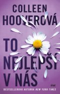 Hooverová Colleen: To nejlepší v nás