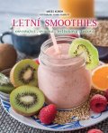 Koren Drees: Letní smoothies - osvěžující, ovocná, bylinková, ledová