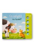 Dietz Sarah: Co uslyšíš na farmě? První zvuky pro miminko