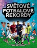 neuveden: Světové fotbalové rekordy 2023