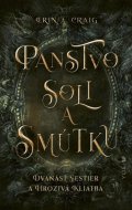 Craigová Erin A.: Panstvo Soli a smútku (slovensky)