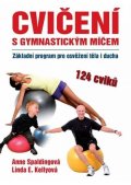 Spalding Anna: Cvičení s gymnastickým míčem
