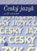 kolektiv autorů: Český jazyk pro 3. ročník SOŠ