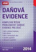 Pilátová Jana: Daňová evidence 2014 - Komplexní řešení problematiky daňové evidence pro OS