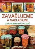 Doležalová Alena: Zavařujeme a nakládáme podle vyzkoušených receptů