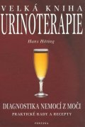 Höting Hans: Velká kniha urinoterapie - Diagnostika nemocí z moči