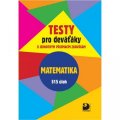 Dytrych Martin: Testy pro deváťáky k jednotným přijímacím zkouškám - Matematika