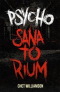 Williamson Chet: Psycho - Sanatorium