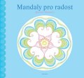Mózesová Martina: Mandaly pro radost