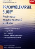 Tuček Milan: Pracovnělékařské služby - Povinnosti zaměstnavatelů a lékařů