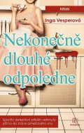 Vesperová Inga: Nekonečně dlouhé odpoledne - Spletitý detektivní příběh vetknutý přímo do s