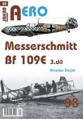 Šnajdr Miroslav: AERO 98 Messerschmitt Bf 109E 3.díl