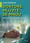 : Doktore, mluvte se mnou - Rozhovory nejen o etice v medicíně