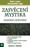 Markides Kyriacos C.: Zasvěcení mystika - Hledání odpovědí