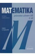 Černá Míla: Matematika - Průvodce učivem SŠ 2. díl