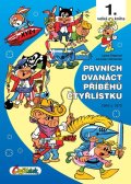 Štíplová Ljuba: Prvních dvanáct příběhů Čtyřlístku 1969 - 1970 / 1. velká kniha