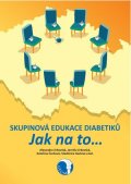 Havlová Vladimíra: Skupinová edukace diabetiků - Jak na to…