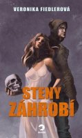Fiedlerová Veronika: Steny záhrobí