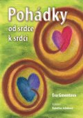 Gmentová Eva: Pohádky od srdce k srdci