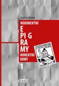 Malina Jaroslav: Nekorektní epigramy korektní doby 1