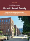 Rehberger Miloš: Provětrávané fasády - Vícevrstvá fasádní konstrukce s provětrávanou vzducho
