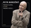 Nárožný Petr: CD Škoda slova, které padne vedle - audiokniha