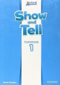 Thompson Tamzin: Oxford Discover Show and Tell 1 Teacher´s Book