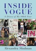 Schulman Alexandra: Inside Vogue: A Diary Of My 100Th Year