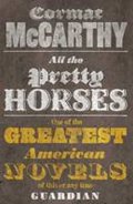 McCarthy Cormac: All the Pretty Horses