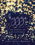 Tourell Soderbergová Marie: Hygge - The Danish Art of Happiness