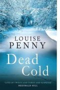 Pennyová Louise: Dead Cold (Inspector Gamache 2)