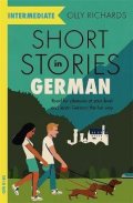 Richards Olly: Short Stories in German for Intermediate Learners