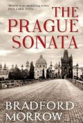 Morrow Bradford: The Prague Sonata
