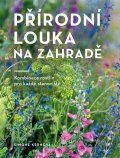 Kernová Simone: Přírodní louka na zahradě