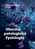 Nečas Emanuel: Obecná patologická fyziologie