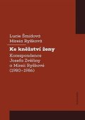 Šmídová Lucie: Ke kněžství ženy - Korespondence Josefa Zvěřiny a Mireii Ryškové (1980-1986