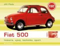 Fiala Jiří: Fiat 500 - historie, vývoj, technika, sport