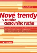 Kotíková Halina: Nové trendy v nabídce cestovního ruchu