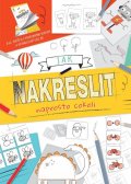 kolektiv autorů: Jak nakreslit naprosto cokoli