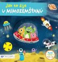 neuveden: Jak to žije u mimozemšťanů