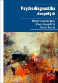 Svoboda Mojmír: Psychodiagnostika dospělých