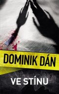 Dán Dominik: Ve stínu