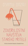 Dazai Osamu: Zdvořilostní návštěva starého přítele