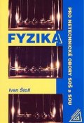 Štoll Ivan: Fyzika pro netechnické obory SOŠ a SOU