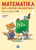 Čížková Miroslava: Matematika pro 1 ročník základní školy 1.díl
