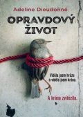 Dieudonné Adeline: Opravdový život - Viděla jsem hrůzu